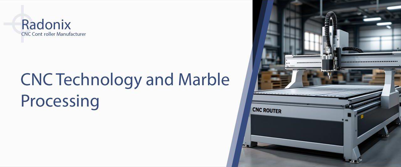 CNC Technology and Marble Processing